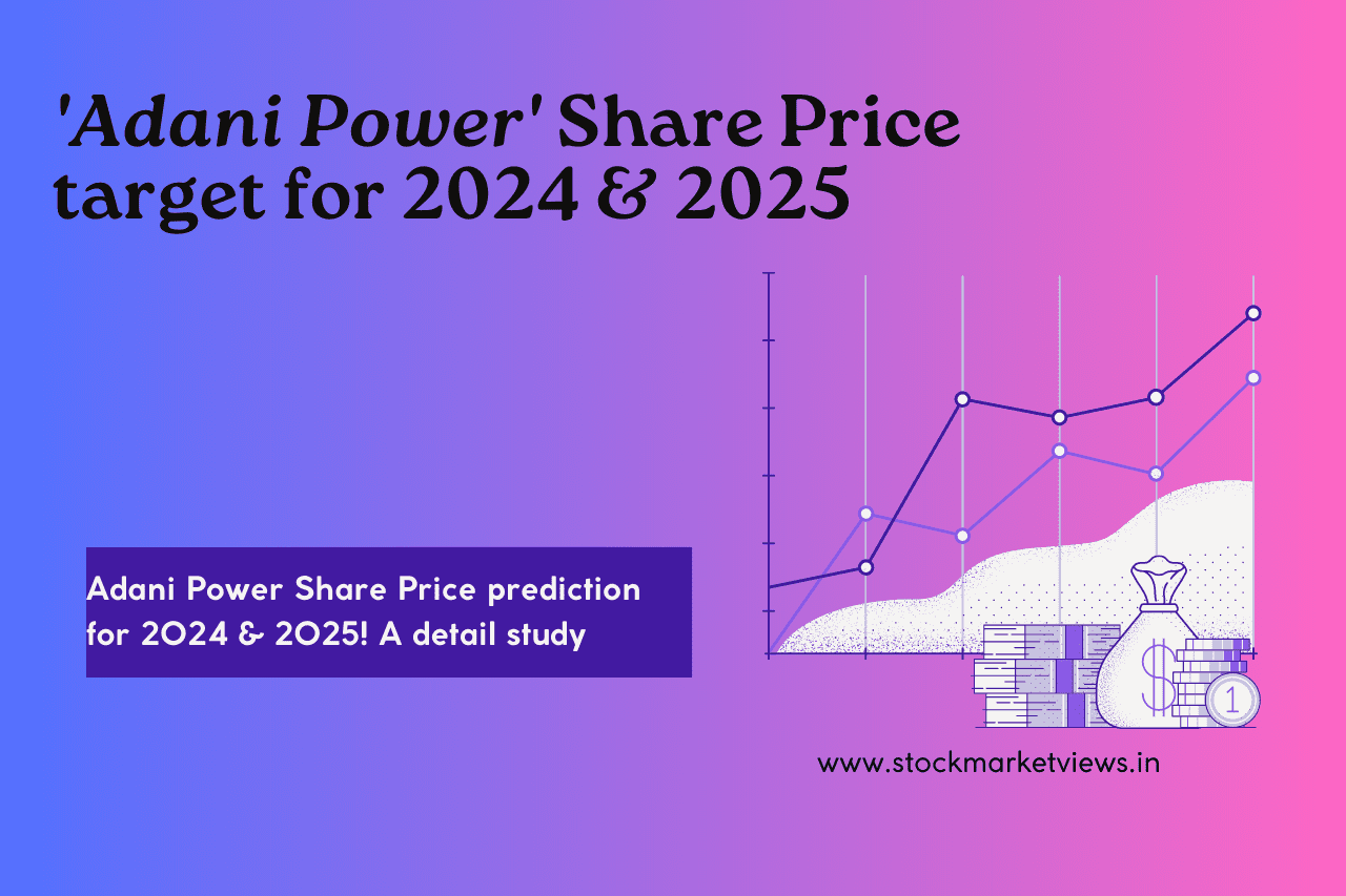 Adani Power Share Price target for 2024 & 2025